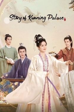 Watch free Story of Kunning Palace Movies