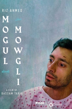 Watch free Mogul Mowgli Movies