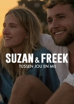 Watch free Suzan & Freek: Between You & Me Movies