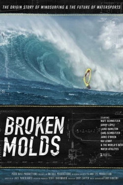Watch free Broken Molds Movies