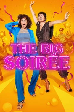 Watch free The Big Soirée Movies