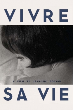 Watch free Vivre Sa Vie Movies