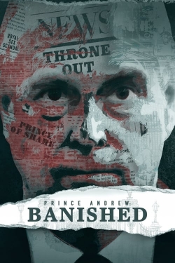 Watch free Prince Andrew: Banished Movies
