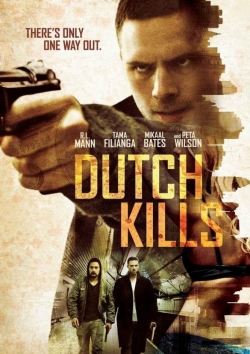 Watch free Dutch Kills Movies