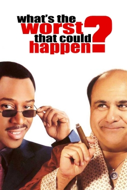 Watch free What's the Worst That Could Happen? Movies