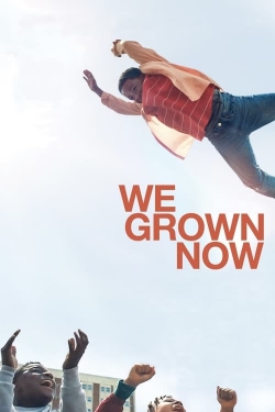 Watch free We Grown Now Movies