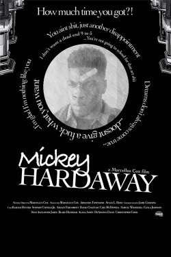 Watch free Mickey Hardaway Movies