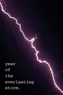 Watch free The Year of the Everlasting Storm Movies
