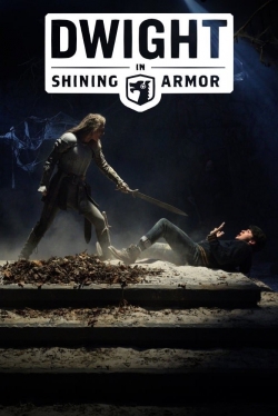 Watch free Dwight in Shining Armor Movies