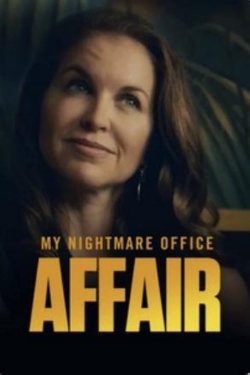 Watch free My Nightmare Office Affair Movies