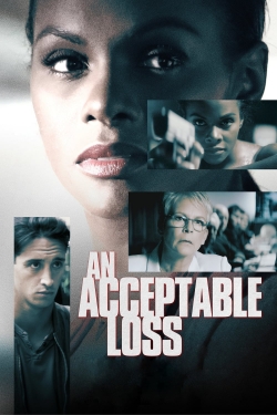 Watch free An Acceptable Loss Movies