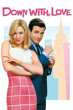 Watch free Down with Love Movies