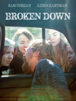 Watch free Broken Down Movies