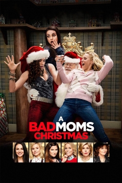Watch free A Bad Moms Christmas Movies