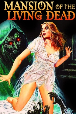 Watch free Mansion of the Living Dead Movies