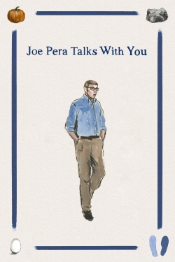 Watch free Joe Pera Talks with You Movies