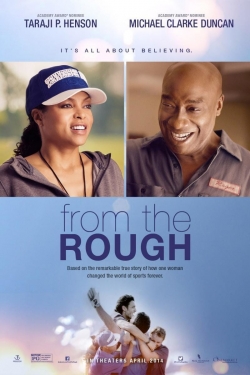 Watch free From the Rough Movies