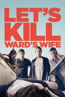 Watch free Let's Kill Ward's Wife Movies