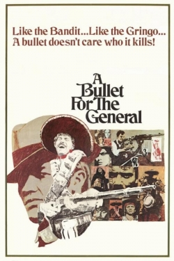 Watch free A Bullet for the General Movies