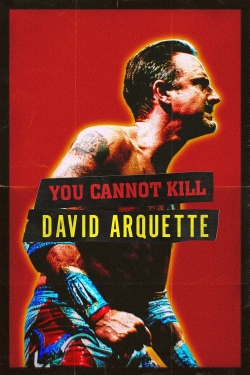 Watch free You Cannot Kill David Arquette Movies