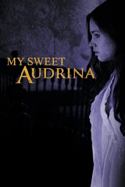 Watch free My Sweet Audrina Movies