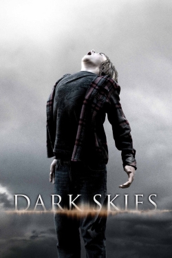 Watch free Dark Skies Movies