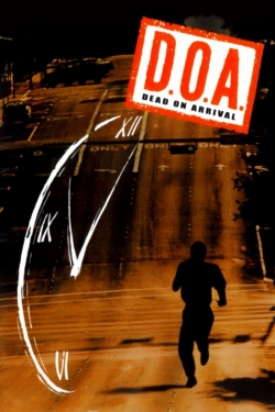 Watch free D.O.A. Movies