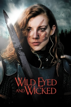 Watch free Wild Eyed and Wicked Movies