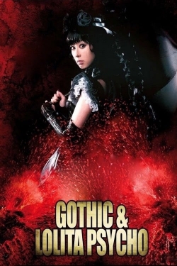 Watch free Gothic & Lolita Psycho Movies