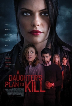 Watch free A Daughter's Plan to Kill Movies