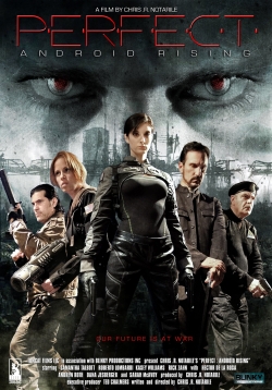 Watch free Perfect: Android Rising Movies