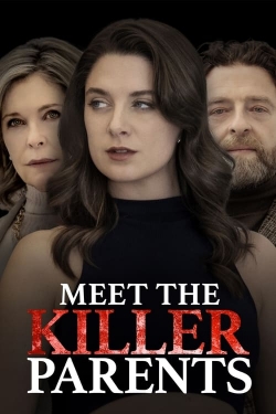 Watch free Meet the Killer Parents Movies