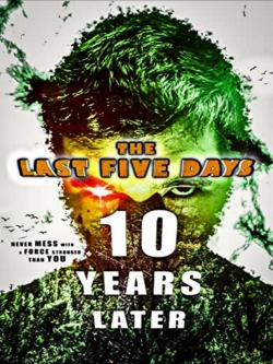 Watch free The Last Five Days: 10 Years Later Movies