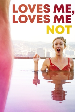 Watch free Loves Me, Loves Me Not Movies