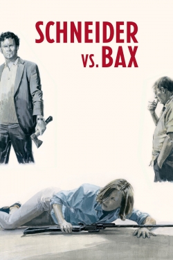 Watch free Schneider vs. Bax Movies