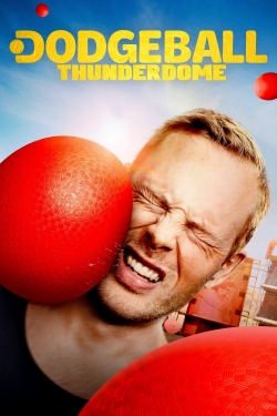 Watch free Dodgeball Thunderdome Movies