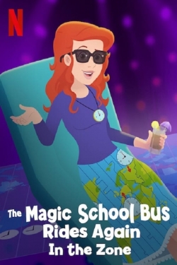 Watch free The Magic School Bus Rides Again in the Zone Movies