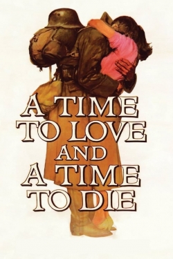 Watch free A Time to Love and a Time to Die Movies