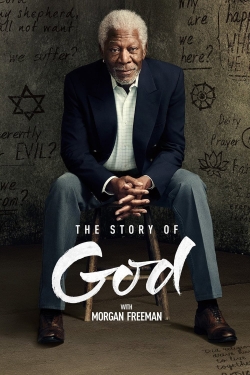 Watch free The Story of God with Morgan Freeman Movies