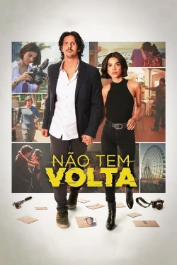 Watch free Não Tem Volta Movies