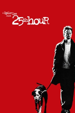 Watch free 25th Hour Movies