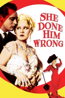 Watch free She Done Him Wrong Movies