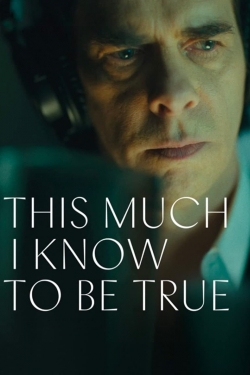 Watch free This Much I Know to Be True Movies