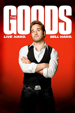 Watch free The Goods: Live Hard, Sell Hard Movies