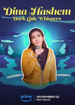 Watch free Dina Hashem: Dark Little Whispers Movies