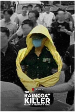 Watch free The Raincoat Killer: Chasing a Predator in Korea Movies