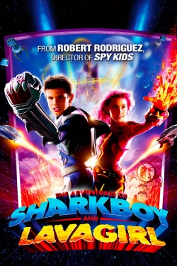 Watch free The Adventures of Sharkboy and Lavagirl Movies