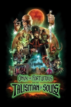 Watch free Onyx the Fortuitous and the Talisman of Souls Movies