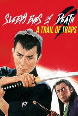 Watch free Sleepy Eyes of Death 9: Trail of Traps Movies