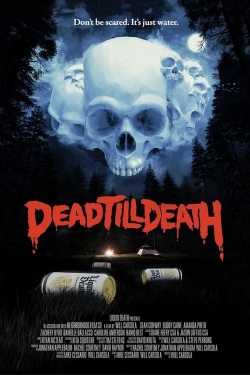 Watch free Dead Till Death Movies